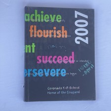 2007 Coronado K-8 School Yearbook Annual Classbook Tucson, Arizona AZ picture