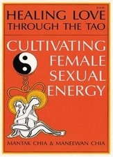 Healing Love Through the Tao: Cultivating Female s**ual Energy B picture