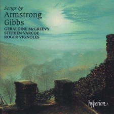 CD Geraldine McGreevy, Stephen Varcoe, Roger Vignoles - Songs by Armstrong Gibbs picture