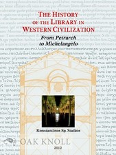 Konstantinos Sp Staikos / HISTORY OF THE LIBRARY IN WESTERN CIVILIZATION 2012 picture