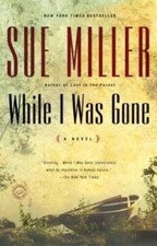 While I Was Gone (Oprah's Book Club) - Paperback By Miller, Sue - GOOD picture