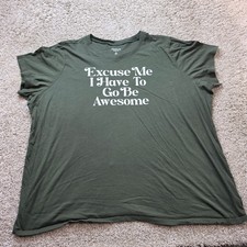 Torrid Graphic Tee Womens 4 Olive Green Cotton Excuse Me I Have To Go Be Awesome picture