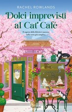 Rachel Rowlands Sara Caraffini Dolci imprevisti al Cat Café (Paperback) picture
