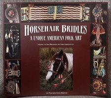 HORSEHAIR BRIDLES - A UNIQUE AMERICAN FOLK ART VOLUME 3 FIRST EDITION HARDCOVER picture