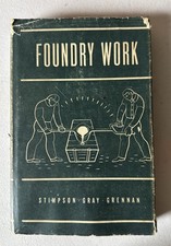 Vintage 1947 Stimpson Gray Grennan Foundry Work Metallurgy Handbook Hardcover picture