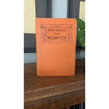 Upton Sinclair Presents William Fox 1933 First Edition Hardcover picture