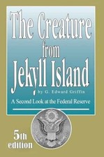 The Creature from Jekyll Island: A - Paperback, by Griffin G. Edward - Very Good picture