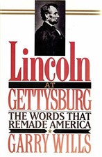 Lincoln at Gettysburg: The Words That Re-Made America by Wills, Garry picture