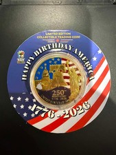 2026 Happy Birthday America 250th Anniversary Collectible Trading Coin picture
