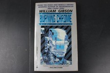 Burning Chrome William Gibson 1987 1st Ace Edition Cyberpunk PB VG picture