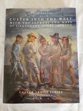 Custer Into The West With  The Journal And Maps Of Lieutenant Henry Jackson picture