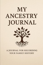 My Ancestry Journal: A Guided Keepsake for Preserving Family History: 120 Reflec picture