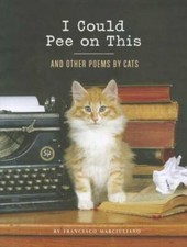 I Could Pee on This: And Other Poems by Cats - Hardcover - GOOD picture