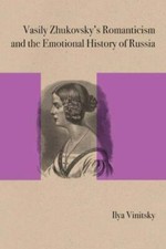 Vasily Zhukovsky's Romanticism and the Emotional History of Russia picture