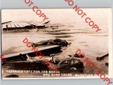 1915 DEAD Federals Bandits For Sharks Sand Crabs Mazatlan Mexico Border War RPPC picture