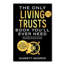 The Only Living Trusts Book You'll Ever Need 2026Edition picture