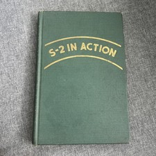 S-2 In Action by Shipley Thomas 1st Infantry Division WWI Experiences 1940 picture