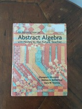 Introduction to Abstract Algebra with Notes to the Future Teacher by Olympia... picture