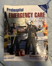 Brady Prehospital Emergency Care 9th Ed Mistovich 2009 PB 1584p 0135028099 picture