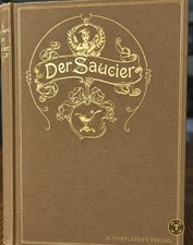 RARE 1897 1st Ed Der Saucier - Friedrich Hampel Austro-Hungarian Court Chef picture