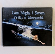 SIGNED Last Night I Swam With a Mermaid by Kimberly & Michael Muller Hardcover picture