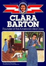 Clara Barton: Founder of the American Red Cross (Childhood of Famous Ame - GOOD picture