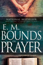 E.M. Bounds on Prayer - Paperback By E. M. Bounds - VERY GOOD picture