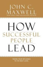 How Successful People Lead: Taking Your Influence to the Next Level - GOOD picture