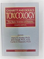 Casarett and Doull's toxicology: The basic science of poisons - hardcover Ca... picture