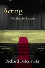 Acting: The First Six Lessons (Theatre Arts Book) - Hardcover - GOOD picture