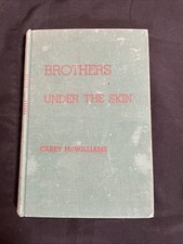 Brothers Under Skin by Carey McWilliams 1944 HC picture