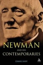Newman and His Contemporaries Short, Edward paperback Used - Very Good picture