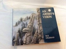 An Artist's Vision - Hardcover By Coleman, Sue - GOOD picture