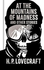 At the Mountains of Madness and Other Stories (Arcturus Ornate Classics, Gilded picture