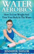 Water Aerobics - How To Lose Weight And Tone Your Body In The Water - GOOD picture