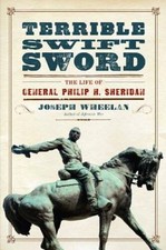 Terrible Swift Sword: The Life of General Philip H. Sheridan - Hardcover - GOOD picture