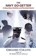 The Navy Go-Getter: A Story About Ambition And Persistent Desire                picture