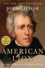 American Lion: Andrew Jackson in the White House - Hardcover - VERY GOOD picture