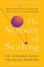 The Science of Scaling (Paperback) by Benjamin Hardy picture