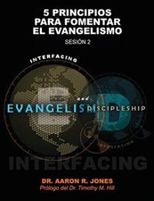 Conectando el Evangelismo y el Discipulado: Sesion 2: 5 Principios para fomen-, picture