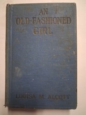 1912 AN OLD FASHIONED GIRL Louisa M. Alcott picture