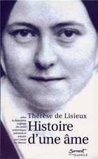 Histoire d'une Âme: Selon la disposition originale des textes authentiques ... picture