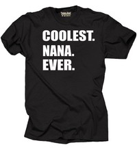 Grandma Grandmother Nana T-shirt Coolest Nana Ever Gift for Grandma picture