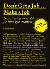 Dont Get a JobMake a Job New Edition: Inventive career models fo - VERY GOOD picture
