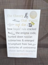 The Theory That Would Not Die by Sharon Bertsch McGrayne 2012 picture