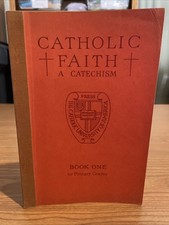 Catholic Faith, Based on the Catholic Catechism by Cardinal Gasparri 1939 Book 1 picture