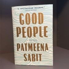 Good People by Patmeena Sabit Hardcover Contemporary Fiction Novel New picture