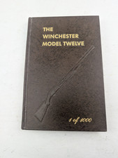 Winchester Model Twelve by George Madis, Hardcover 1st Edition, Signed 1982 picture