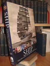 Ship - The Epic Story of Maritime Adventure - Hardcover By Brian Lavery - GOOD picture