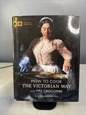 How to Cook: the Victorian Way with Mrs Crocombe by Andrew Hann and Annie... picture